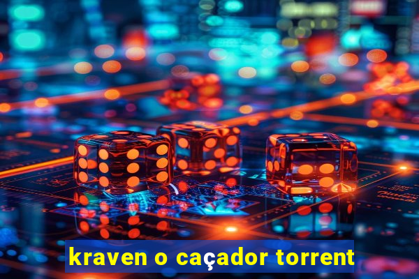 kraven o caçador torrent